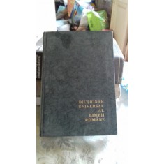 DICTIONAR UNIVERSAL AL LIMBII ROMANE - LAZAR SAINEANU (A-D)