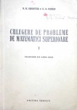 CULEGERE DE PROBLEME DE MATEMATICI SUPERIOARE VOL.1-N.M. GHIUNTER, R.O. CUZMIN-352182