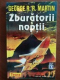 Zburatorii noptii- George R. R. Martin, George R.R. Martin