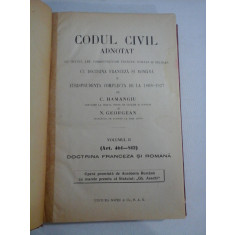 CODUL CIVIL ADNOTAT CU TEXTUL ART. CORESPUNZATOR FRANCEZ, ITALIAN SI BELGIAN DE LA 1868-1927 - C. HAMANGIU si N. GEORGEAN vol.II (