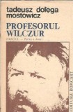 Profesorul Wilczur - Tadeusz Dolega Mostowicz