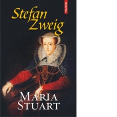 Maria Stuart - Stefan Zweig, Eugen Relgis
