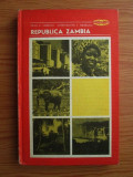 Oleg C. Gheruci - Republica Zambia (1982, Colectia Pe harta lumii)