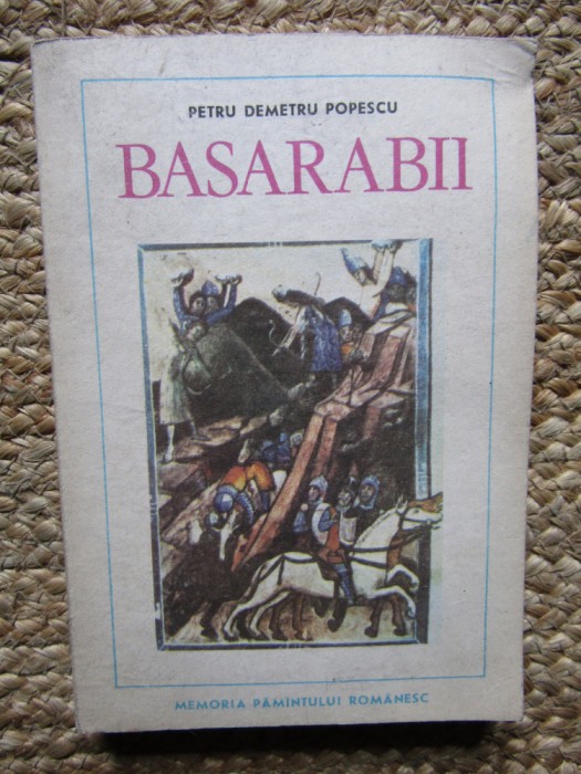 PETRU DEMETRU POPESCU - BASARABII