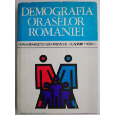 Demografia oraselor Romaniei &ndash; Ioan Measnicov