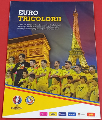 Program fotbal ROMANIA &amp;quot;EURO TRICOLORII&amp;quot; 2016 foto