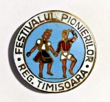 INSIGNA PIONIER FESTIVALUL PIONIERILOR REG TIMISOARA
