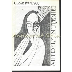 Sutrele Muteniei. Poeme - Cezar Ivanescu