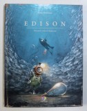 EDISON - MISTERUL COMORII DISPARUTE de TORBEN KUHLMANN , 2018 * EDITIE CARTONATA