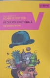 O EDUCATIE EMOTIONALA. THE SCHOOL OF LIFE-ALAIN DE BOTTON, 2019