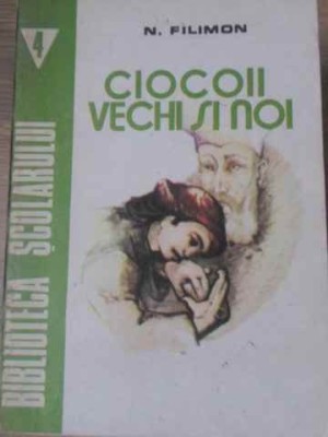CIOCOII VECHI SI NOI-NICOLAE FILIMON-98347 foto