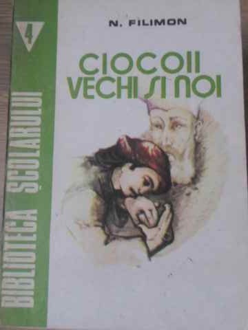 CIOCOII VECHI SI NOI-NICOLAE FILIMON-98347