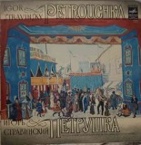 Disc vinil, LP. Petrouchka-Igor Stravinsky, USSR Symphony Orchestra Conductor Konstantin Ivanov-256600, Melodia