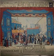 Disc vinil, LP. Petrouchka-Igor Stravinsky, USSR Symphony Orchestra Conductor Konstantin Ivanov-328080