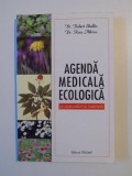 AGENDA MEDICALA ECOLOGICA , CU RECOMANDARI DE TRATAMENTE EDITIA A II -A REVIZUITA SI ADAUGITA de ROBERT SHALLIS si ROSS ATKINS
