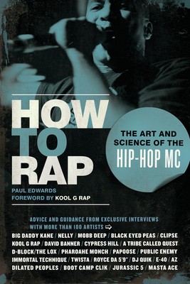 How to Rap: The Art and Science of the Hip-Hop MC foto
