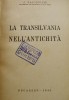 Daicoviciu, TRANSILVANIA IN ANTICHITATE, București, 1943
