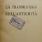 Daicoviciu, TRANSILVANIA IN ANTICHITATE, București, 1943