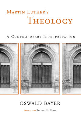 Martin Luther&amp;#039;s Theology: A Contemporary Interpretation foto