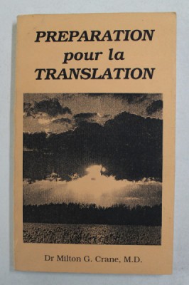 PREPARATION POUR LA TRANSLATION par Dr. MILTON G. CRANE , ANII &amp;#039;90 foto