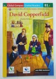 DAVID COPPERFIELD by CHARLES DICKENS , LEVEL B 1 . 1 , 2017 * TEXT IN LIMBA ENGLEZA , * ILUSTRATA , * LIPSA CD