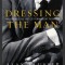 Dressing the Man: Mastering the Art of Permanent Fashion