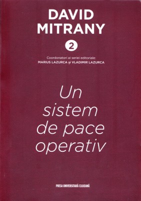 AS - DAVID MITRANY - UN SISTEM DE PACE OPERATIV foto