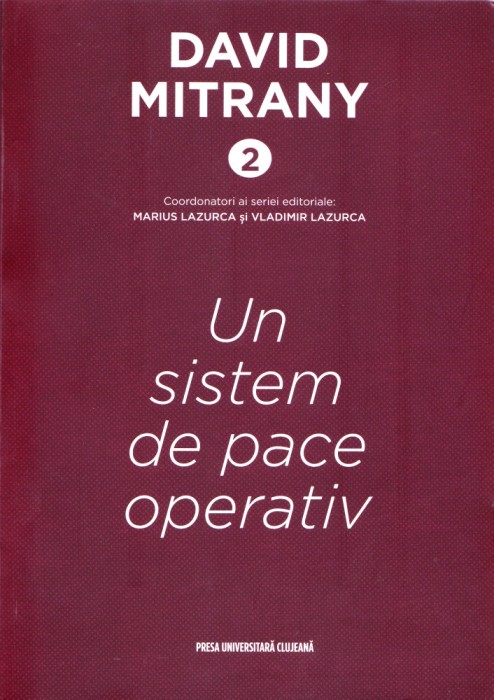AS - DAVID MITRANY - UN SISTEM DE PACE OPERATIV