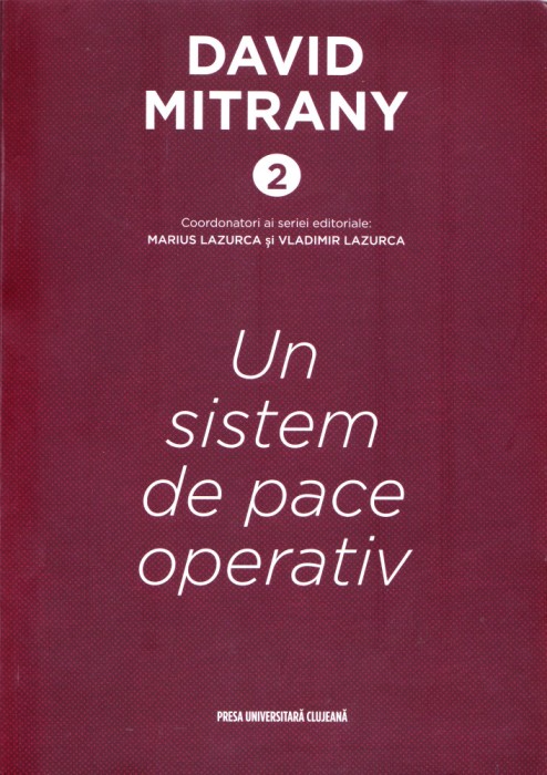 AS - DAVID MITRANY - UN SISTEM DE PACE OPERATIV