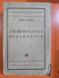 Petre Pandrea - Criminologia dialectica (1945)