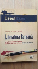 ESEUL Literatura romana pregatire individuala pentru proba scrisa bacalaureat- L. Paicu, M. Lupu foto