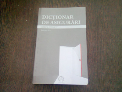 DICTIONAR DE ASIGURARI - CAROL BENNETT foto