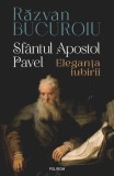 Carte Sf&acirc;ntul Apostol Pavel Răzvan Bucuroiu Polirom Non-fictiune Paperback