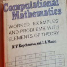 Computational matematics Worked examples and problems whit elements of theory- N.V. Kopchenova, I. A. Maron