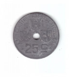 Moneda Belgia 25 centimes 1946, stare relativ buna, cu urme de albeata, curata, Europa, Zinc