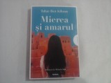 MIEREA SI AMARUL - TAHAR BEN JELLOUN