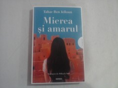 MIEREA SI AMARUL - TAHAR BEN JELLOUN