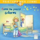 Conni nu poate adormi - Paperback - Liane Schneider - Casa