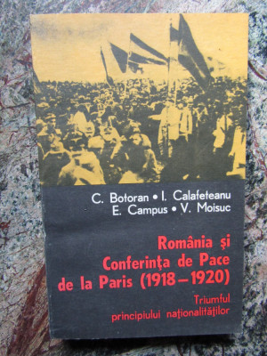 Constantin Botoran- Romania si conferinta de pace de la Paris (1918-1920) foto