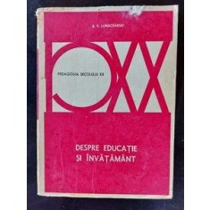 Despre educatie si invatamant- A. V. Lunacearski