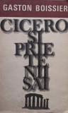 Gaston Boissier - Cicero si prietenii sai (1977)