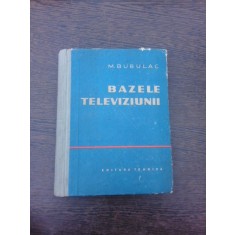 Bazele televiziunii - M. Bubulac