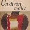UN DIVORT TARDIV-A.B. YEHOSHUA-239295
