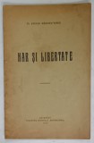 HAR SI LIBERTATE de PREOT STEFAN BADESCU - TURCU , 1943, DEDICATIE *