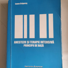 Anestezie si terapie Intensiva. Principii de baza - Ioana Grigoras