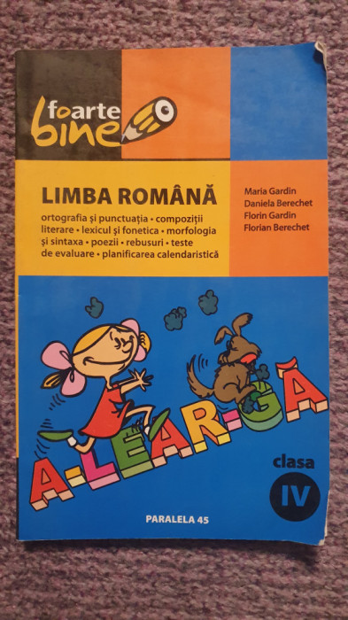 Limba Romana clasa a IV-a, ortografie, punctuatie, compozitii, poezii... 2005