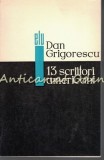 Cumpara ieftin 13 Scriitori Americani - Dan Grigorescu - Studii Literare (1968, Bucuresti) - Editura Pentru Literatura Universala, 245 Pagini