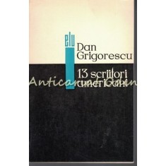 13 Scriitori Americani - Dan Grigorescu - Tiraj: 7655 Exemplare