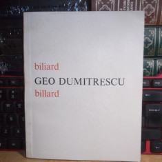 GEO DUMITRESCU - BILIARD ( EDITIE BILINGVA : ROMANA / FRANCEZA ) , 1981