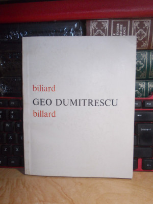 GEO DUMITRESCU - BILIARD ( EDITIE BILINGVA : ROMANA / FRANCEZA ) , 1981 foto